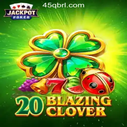 20BlazingClover: Discover Your Luck with 45Q.COM Oficial Slots Brasil #1