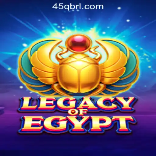 Discover the Thrilling World of LegacyOfEgypt on 45Q.COM Oficial Slots Brasil #1