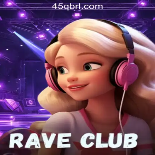 RaveClub: An Electrifying Gaming Experience with 45Q.COM Oficial Slots Brasil #1